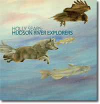 Holly Sears: Hudson River Explorers - catalog